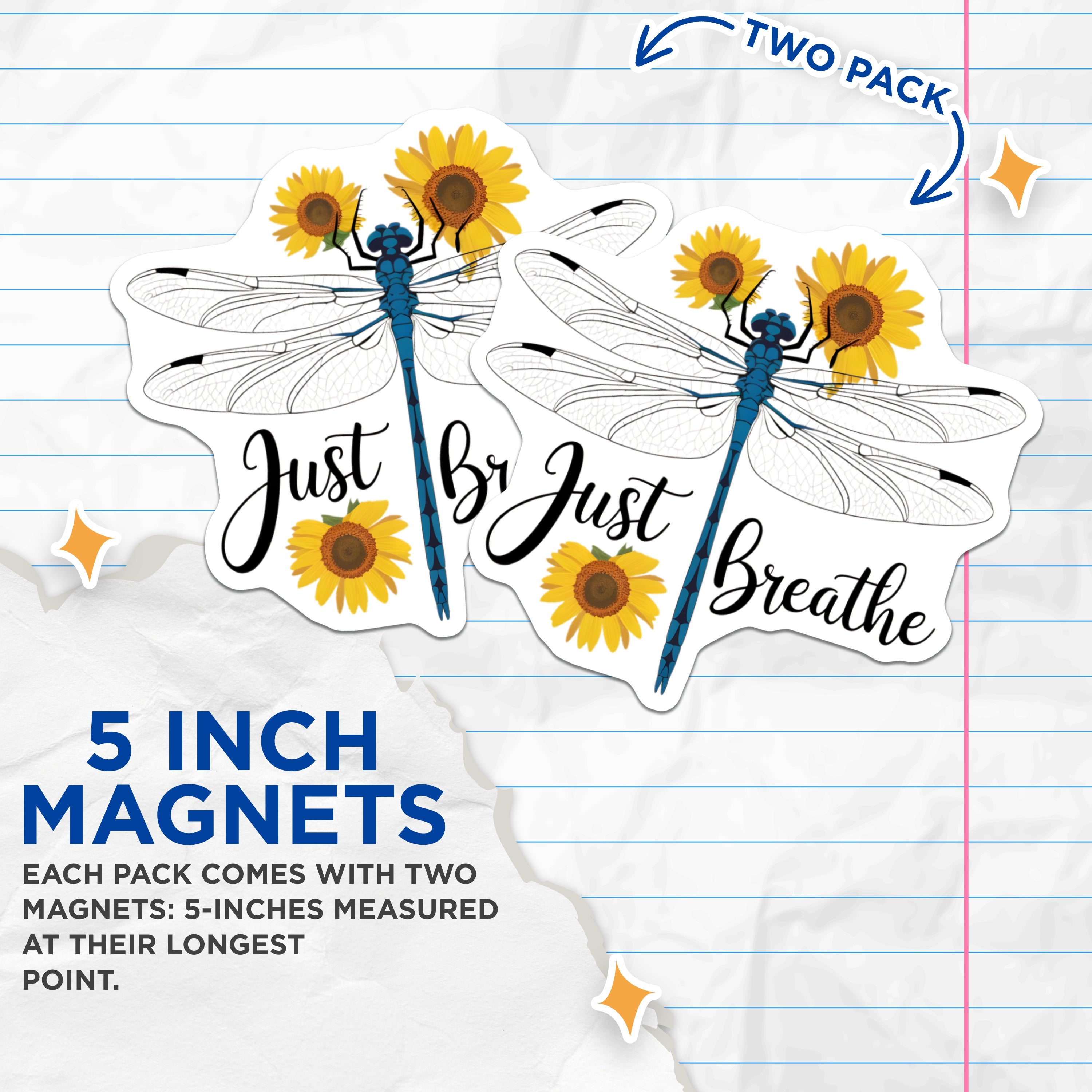 (2 Pack) Dragonfly Sunflowers Magnets - Just Breathe Affirmation - Nature Inspirational Decor - 5 Inches On Longest Side - Thick Durable Magnet - Made in USA - MAG38896