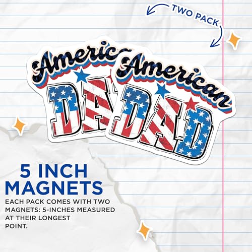 (2 Pack) American Dad Magnets Magnets - Patriotic Dad Decor - Father's Day Decoration - 5" On Longest Side - Made in USA - Sticks to Refrigerators & Metal Surfaces - MAG8503