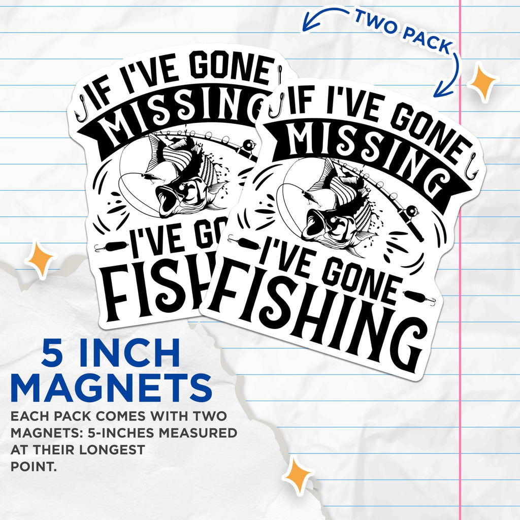 (2 Pack) Fishing Quote Magnets - Gone Fishing - Funny Angler Fridge Decor - 5" On Longest Side - Sticks to Smooth Flat Surfaces - Made in USA - MAG10673
