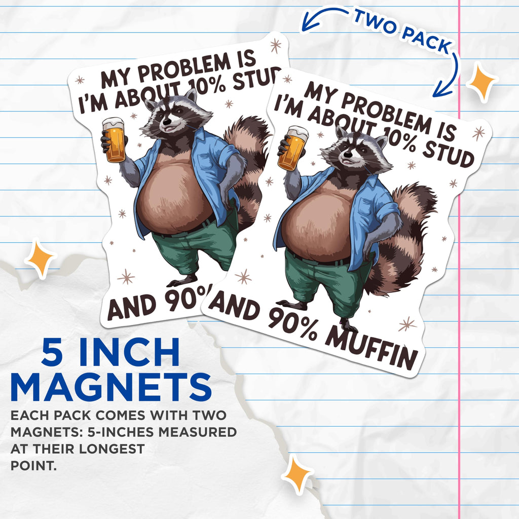 (2 Pack) Raccoon Beer Lover Magnets - Funny Stud Muffin Quote - Animal Drinking Humor - Refrigerator Decor - 5 Inches On Longest Side - Thick Durable Magnet - Made in USA - MAG21519
