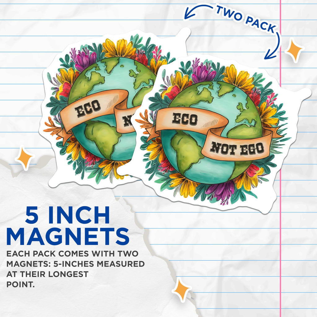 (2 Pack) Eco Not Ego Magnets - Earth Day Decoration - Environmental Awareness - 5" On Longest Side - for Cars, Fridges, Toolboxes - Made in USA - MAG7693