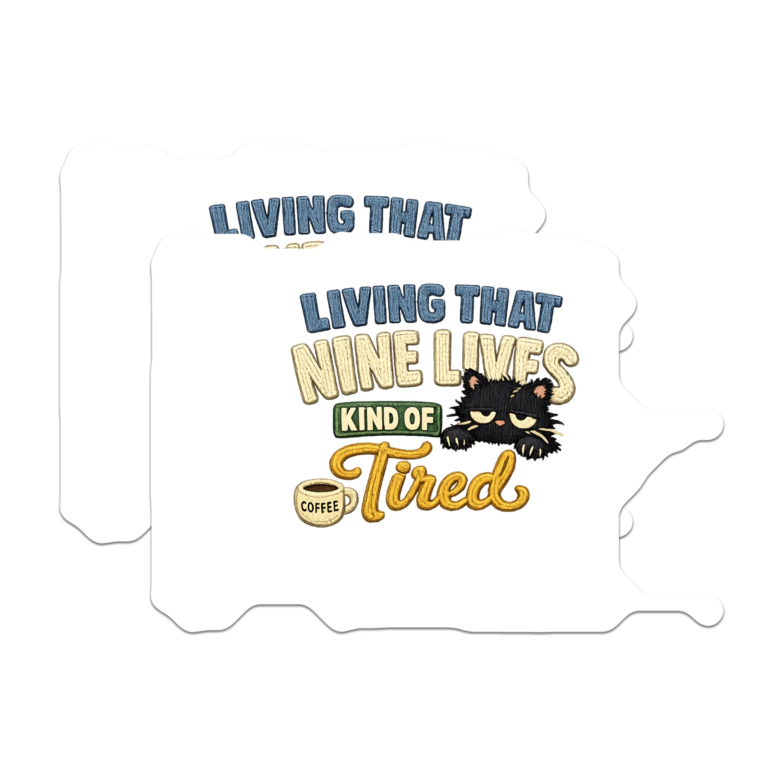 (2 Pack) Living that Nine Lives Magnets - Kind of Tired Cat - Coffee Lover Refrigerator Decor - 5 Inches On Longest Side - Thick Durable Magnet - Made in USA - MAG21338