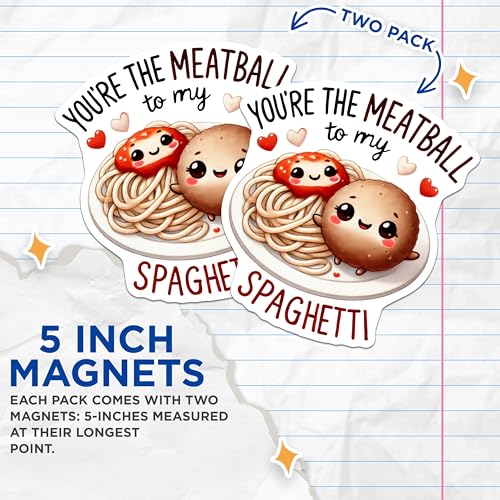 (2 Pack) You're The Meatball to My Spaghetti Magnets - Cute Couple Magnets - Fun Kitchen Decor Magnets - 5" On Longest Side - for Cars, Refrigerators, Toolboxes, Lockers - Made in USA BMCS3530