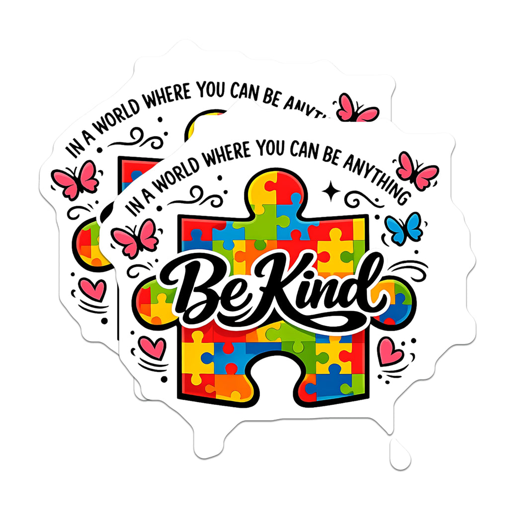 (2 Pack) Autism Awareness Stickers - Be Kind Quote - Neurodiversity Acceptance - 5" On Longest Side - Sticks to Smooth Flat Surfaces - Made in USA - BMCS20802