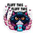 (2 Pack) Fluff This Cat Magnets - 5" On Longest Side - for Cars, Fridges, Toolboxes - Made in USA - MAG4591