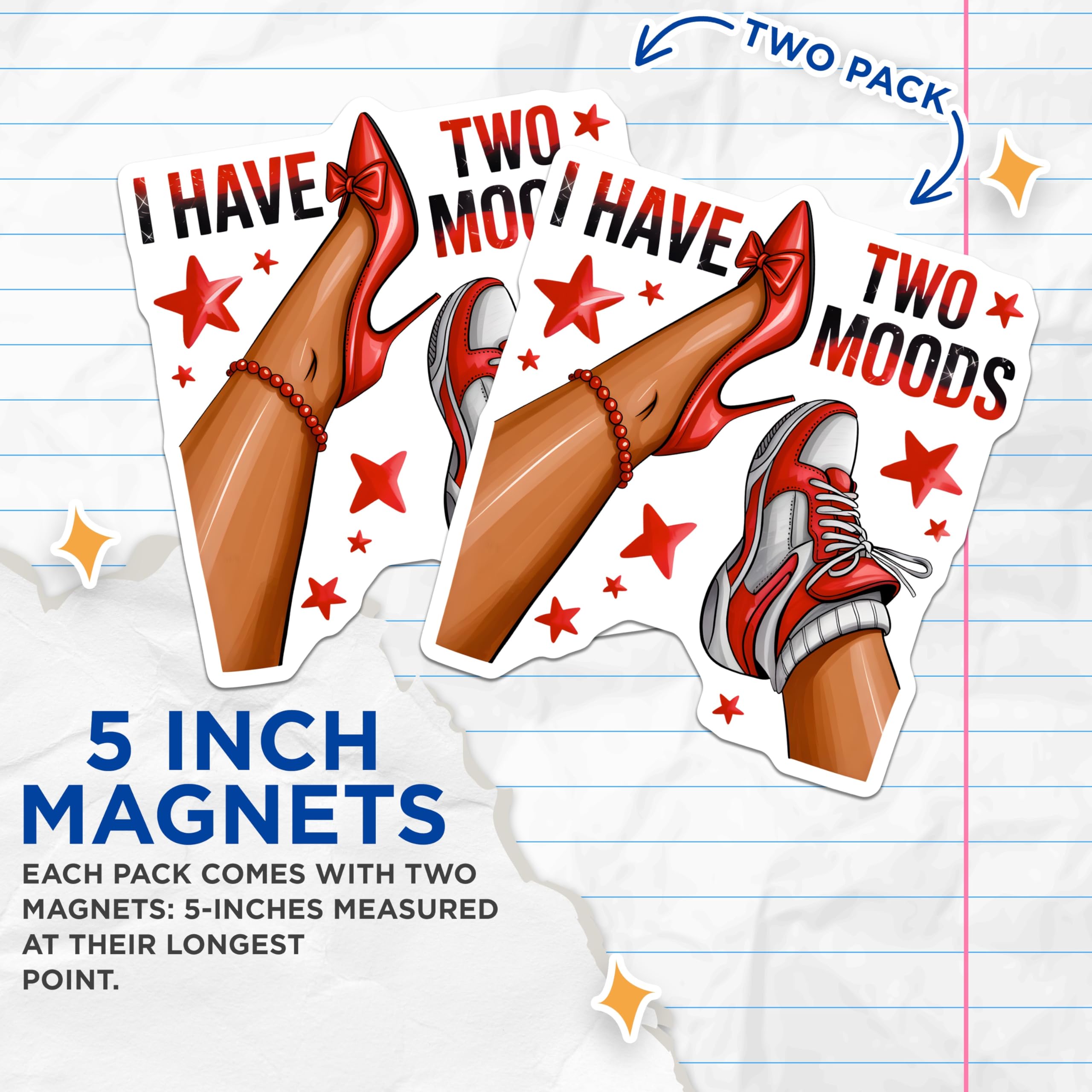 (2 Pack) I Have Two Moods Magnets - High Heels Sneakers Style - Funny Woman Refrigerator Decor - 5 Inches On Longest Side - Thick Durable Magnet - Made in USA - MAG27756