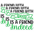 (3 Pack) Weed Friend Decals - Stoner Friend Saying - Pot Leaf Decal - 3 Inches On Longest Side - Easy Peel & Apply - Made in USA - 3MCS6053