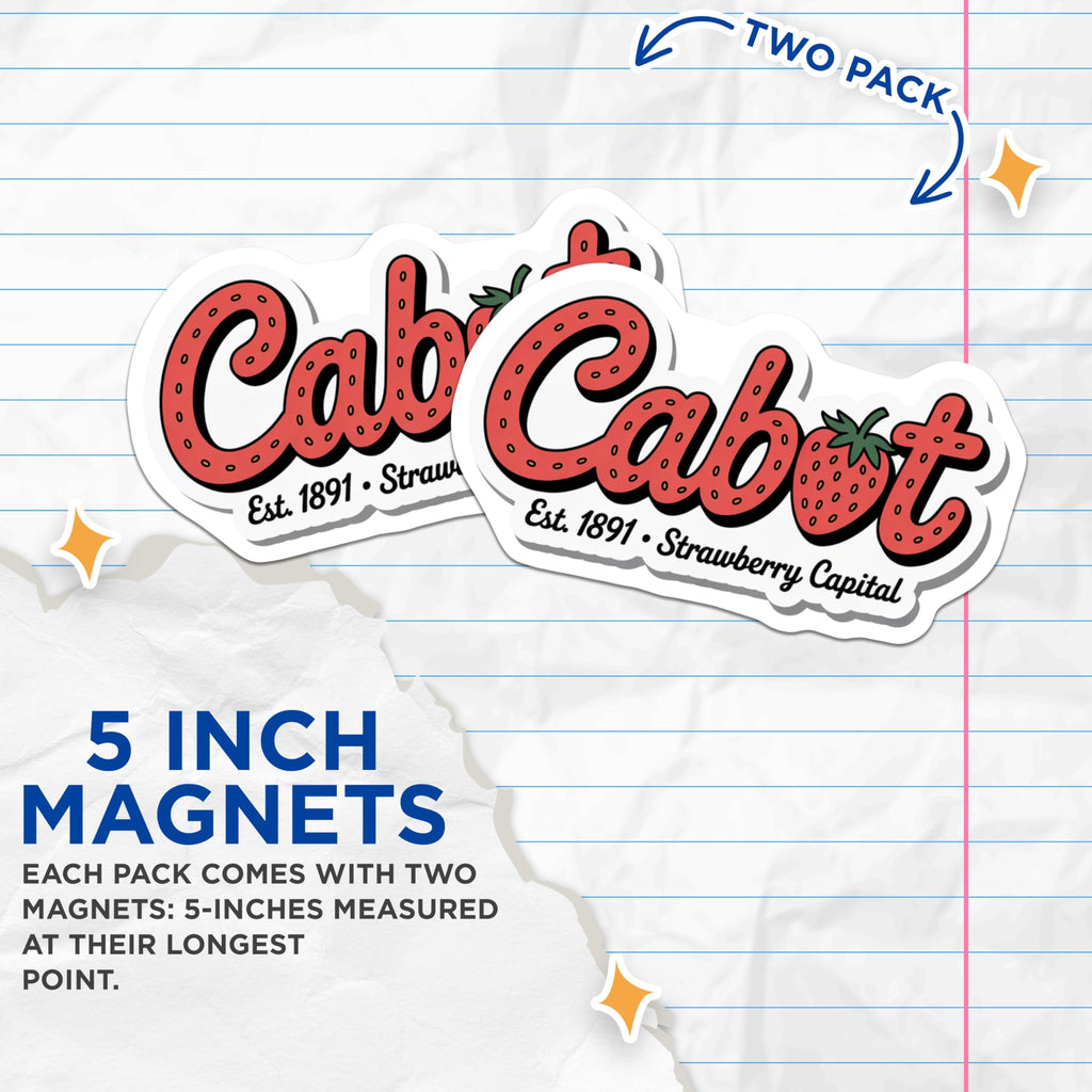 (2 Pack) Cabot Arkansas Magnets - Strawberry Capital Souvenir - Arkansas Hometown Decor - 5 Inches On Longest Side - Thick Durable Magnet - Made in USA - MAG19441