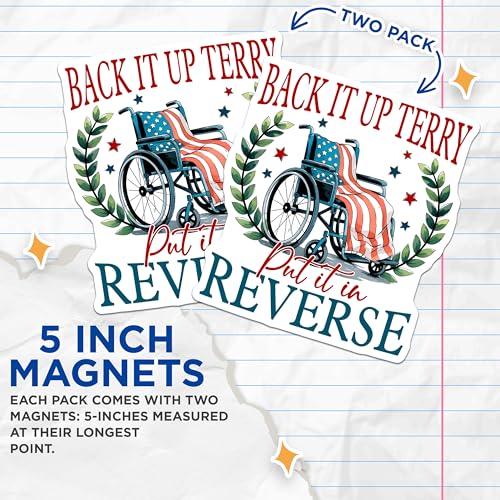 (2 Pack) Back It Up Terry Magnets Magnets - Put It in Reverse - Wheelchair Humor - 5" On Longest Side - Made in USA - Sticks to Refrigerators & Metal Surfaces - MAG8371