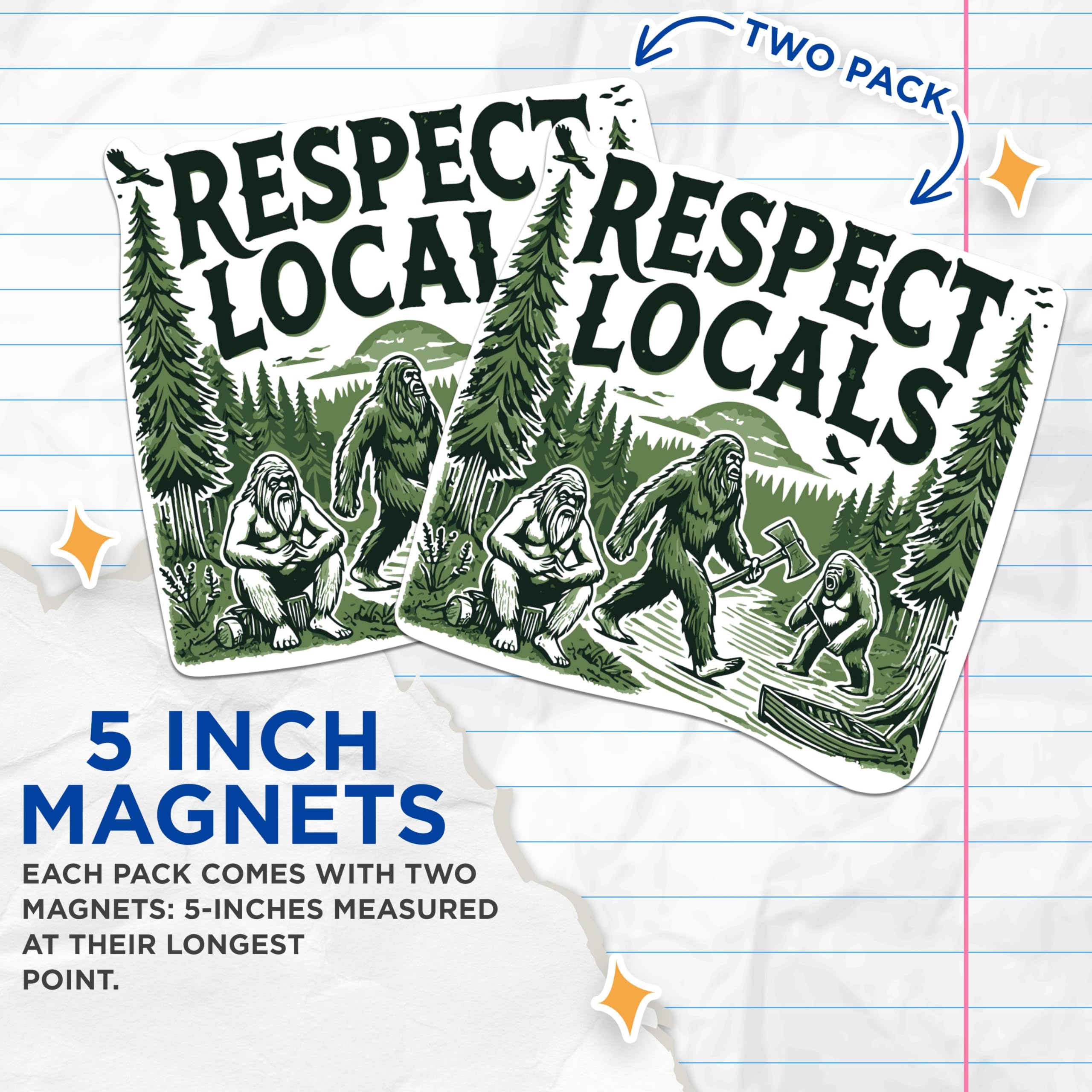 (2 Pack) Respect Locals Magnets - Funny Bigfoot Sasquatch Neanderthal Magnets - 5 Inches On Longest Side - Premium Magnet - for Cars, Refrigerators, Toolboxes - Made in USA - MAG2096