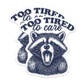 (2 Pack) Too Tired to Care Raccoon Magnets - Funny Animal Fridge Decor - Sarcastic Humor Organizer - 5 Inches On Longest Side - Thick Durable Magnet - Made in USA - MAG36399