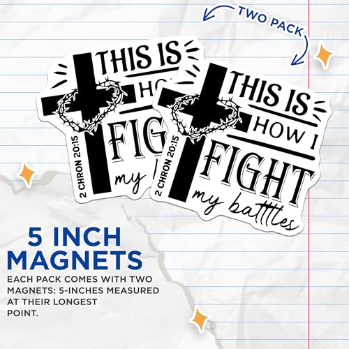 (2 Pack) Bible Verse Magnets - This is How I Fight My Battles - Christian Quote Magnets - Scripture Home Decor Magnets - 5" On Longest Side - for Cars, Fridges, Toolboxes - Made in USA - MAG5628