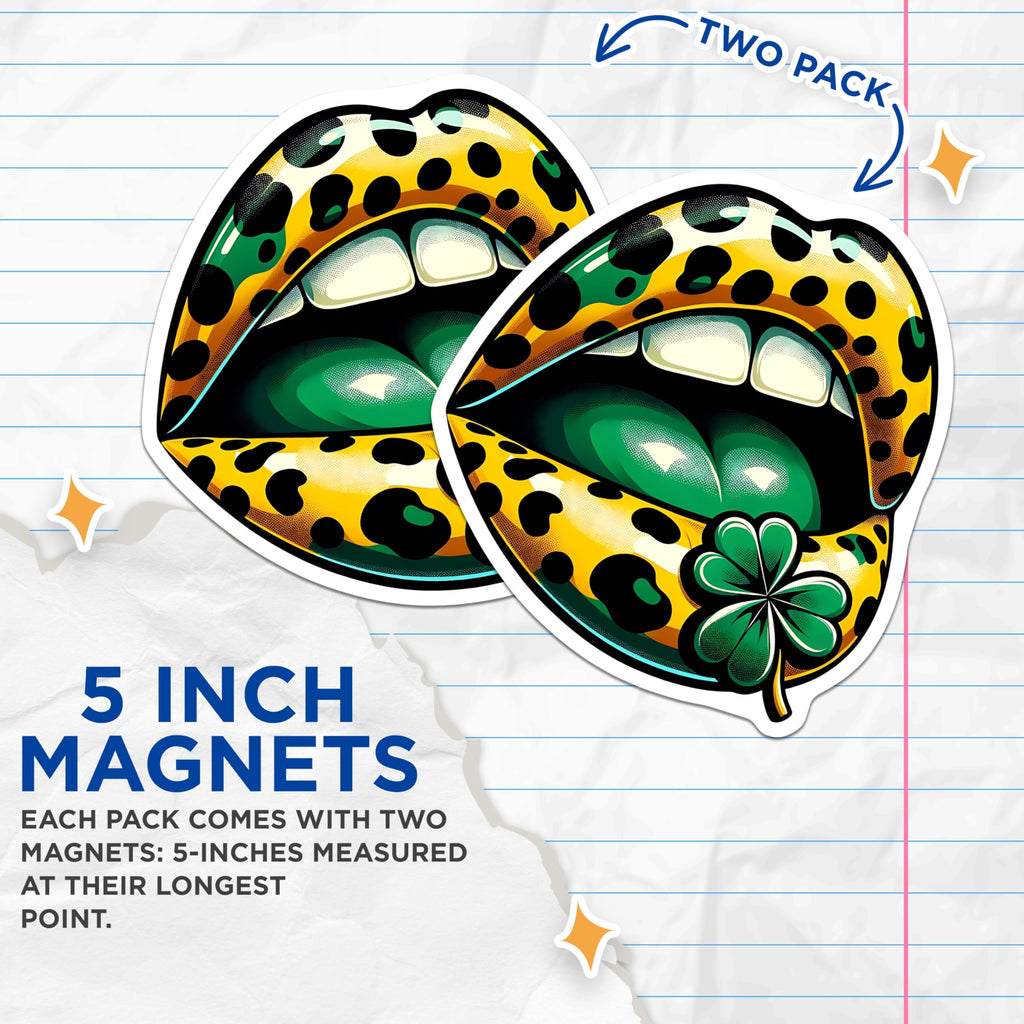 (2 Pack) Leopard Lips Magnets - Shamrock Magnet - St Patricks Day Magnet - 5" On Longest Side - Premium Magnet - for Cars, Refrigerators, Toolboxes, Lockers - Made in USA - MAG17018