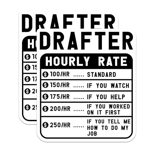 (2 Pack) Drafter Hourly Rate Stickers - Funny Job Quotes Stickers - Work Humor Stickers - 5" On Longest Side - Sticks to Smooth Flat Surfaces - Made in USA - BMCS4950