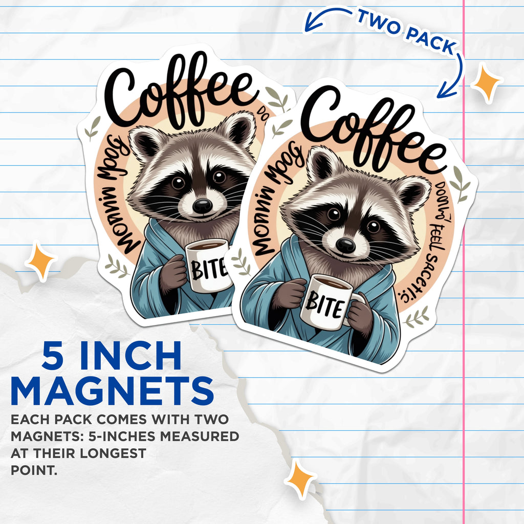 (2 Pack) Funny Raccoon Coffee Magnets - Sarcastic Morning Mood Fridge Decor - Animal Lover Kitchen Accent - 5 Inches On Longest Side - Thick Durable Magnet - Made in USA - MAG37936