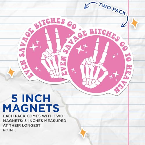 (2 Pack) Even Savage Bitches Go to Heaven Magnets Magnets - Gothic Home Decor - 5" On Longest Side - Made in USA - Sticks to Refrigerators & Metal Surfaces - MAG8490