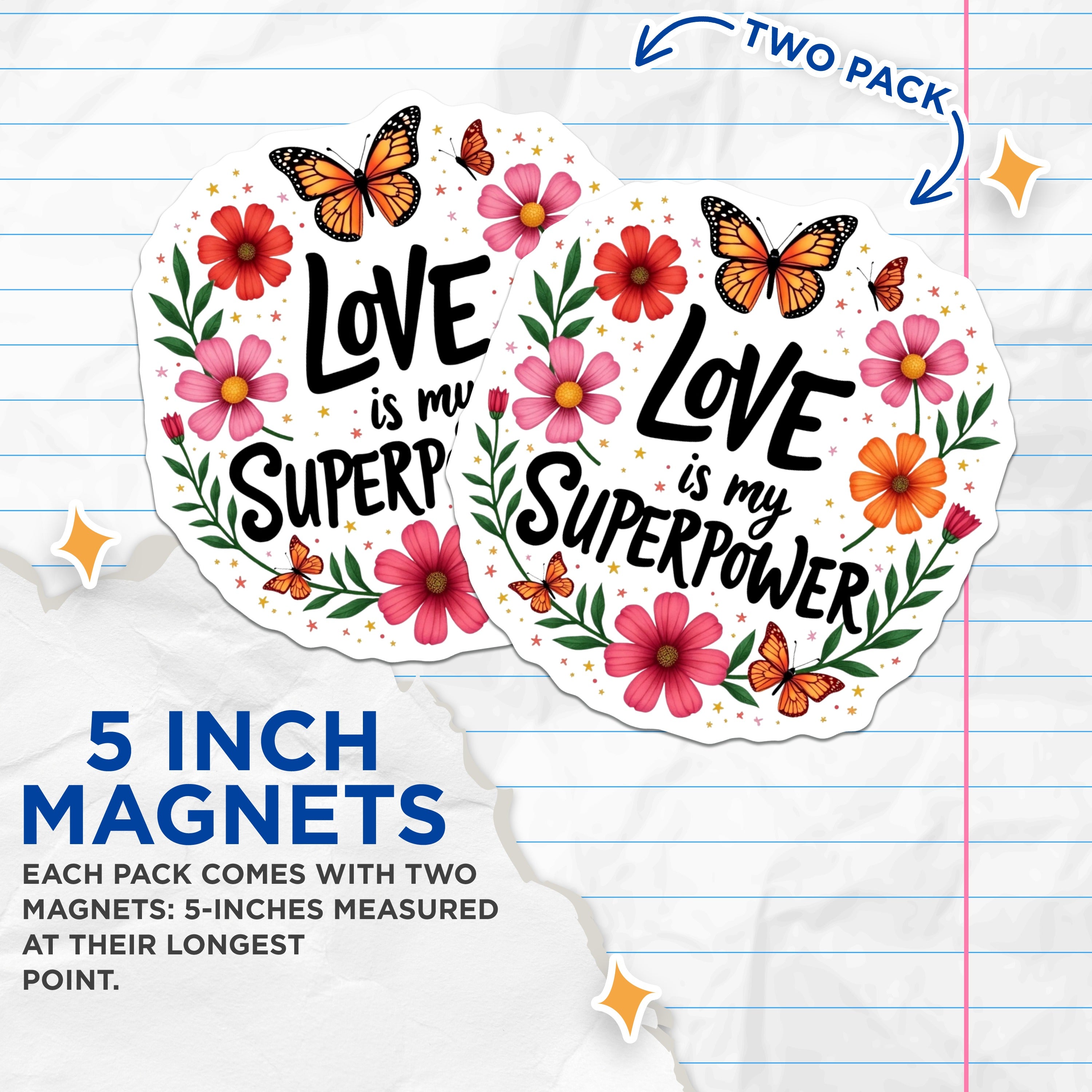 (2 Pack) Love is My Superpower Magnets - Inspirational Quote Decor - Floral Butterfly Fridge Accessory - 5 Inches On Longest Side - Thick Durable Magnet - Made in USA - MAG38296