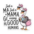 (2 Pack) Mama Raising Good Humans Magnets - Funny Mom Life Goose Decor - Motherhood Humor Fridge Accent - 5 Inches On Longest Side - Thick Durable Magnet - Made in USA - MAG36555