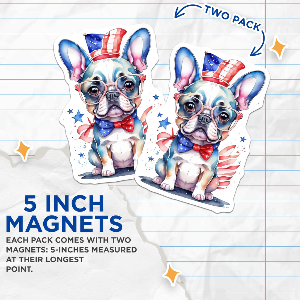 (2 Pack) Patriotic Dog Magnets - French Bulldog - USA Themed Home Decor - 5" On Longest Side - Premium Magnet - for Cars, Refrigerators, Toolboxes, Lockers - Made in USA - MAG16302