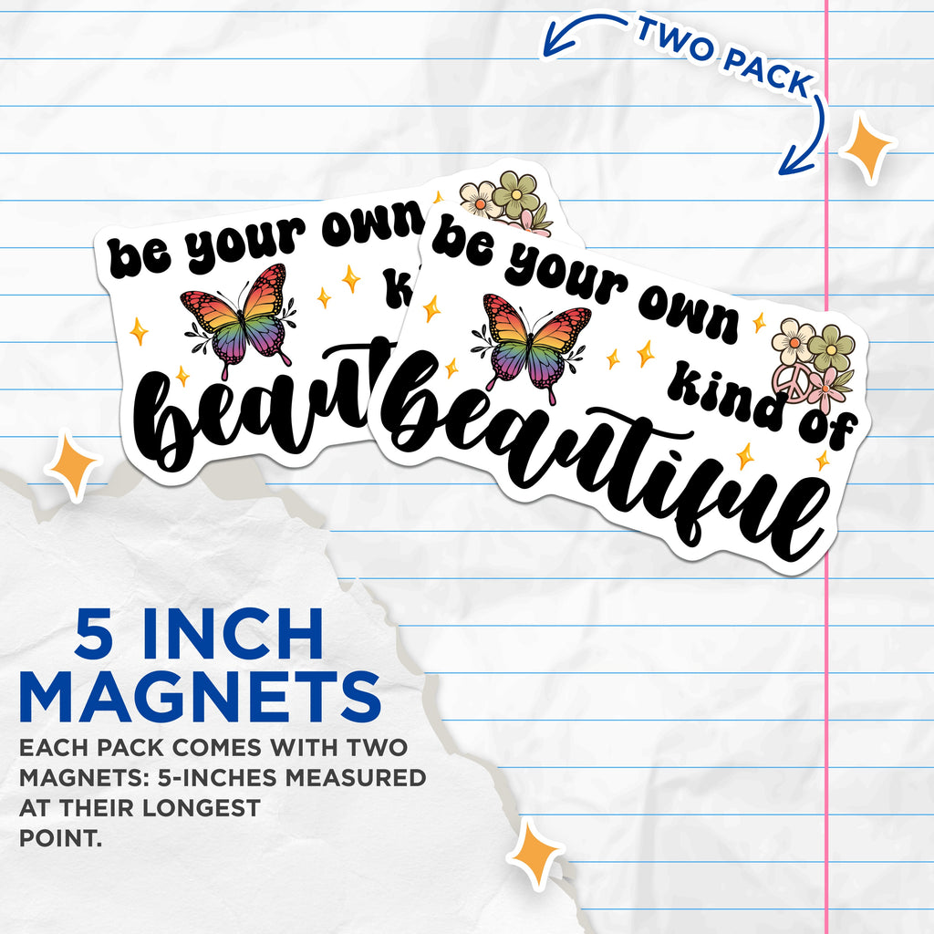 (2 Pack) Be Your Own Kind of Beautiful Magnets - Inspirational Affirmation - Boho Retro Hippie Decor - 5 Inches On Longest Side - Thick Durable Magnet - Made in USA - MAG38812