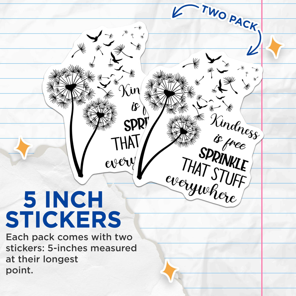 (2 Pack) Kindness Stickers - Dandelion Art - Inspirational Quote Decals - 5" On Longest Side - Sticks to Smooth Flat Surfaces - Made in USA - BMCS18433