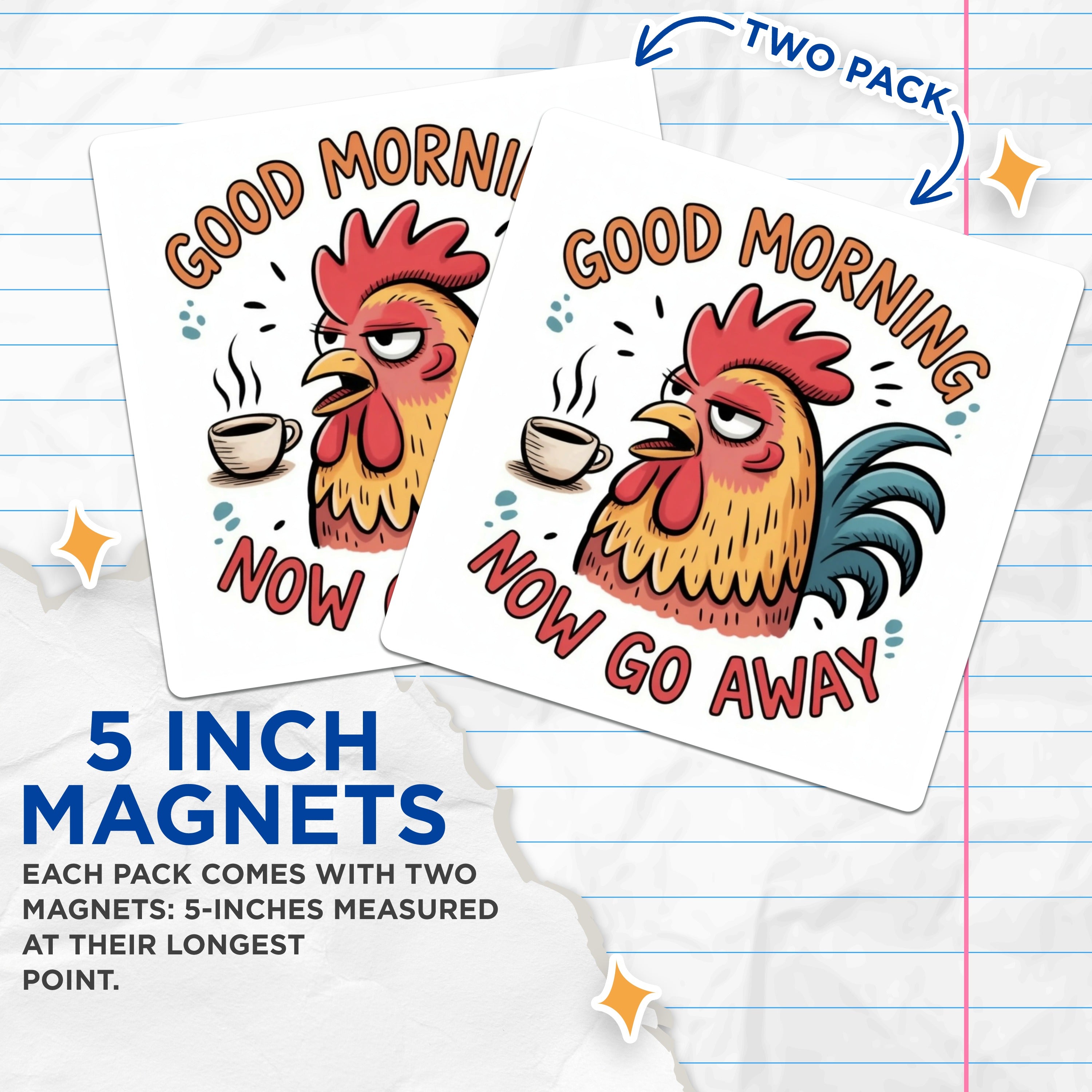 (2 Pack) Grumpy Rooster Magnets - Sarcastic Coffee Decor - Funny Chicken Lover Joke - 5 Inches On Longest Side - Thick Durable Magnet - Made in USA - MAG36261