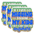 (3 Pack) If I Ever Go Missing Decals - Follow My Kids - Laptop Decals - 3 Inches On Longest Side - Easy Peel & Apply - Made in USA - 3MCS2874