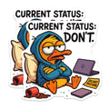 (2 Pack) Grumpy Duck Magnets - Current Status Dont Humor - Funny Sarcastic Mood Magnets - 5 Inches On Longest Side - Thick Durable Magnet - Made in USA - MAG20369