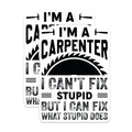 (2 Pack) Carpenter Stickers - Funny Fix Stupid Quote - Woodworker Humorous Saying - Tradesman Builder Decal - 5" On Longest Side - Sticks to Smooth Flat Surfaces - Made in USA - BMCS20892