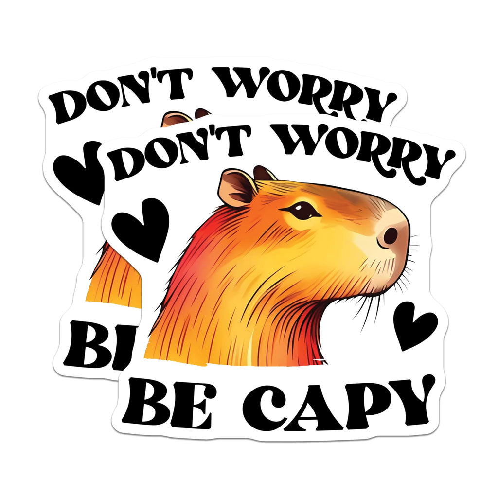(2 Pack) Cute Capybara Stickers - Don't Worry Be Capy - Animal Lover - Fun Capybara Art - 5" On Longest Side - Sticks to Smooth Flat Surfaces - Made in USA - BMCS3749