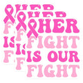 (3 Pack) Breast Cancer Awareness Decals - Her Fight is Our Fight - Pink Ribbon Laptop Decals - 3 Inches On Longest Side - Easy Peel & Apply - Made in USA - 3MCS7596