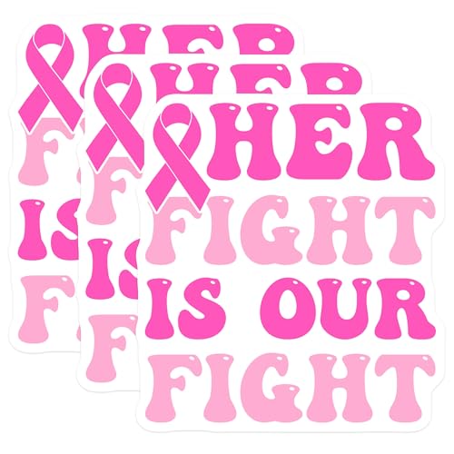 (3 Pack) Breast Cancer Awareness Decals - Her Fight is Our Fight - Pink Ribbon Laptop Decals - 3 Inches On Longest Side - Easy Peel & Apply - Made in USA - 3MCS7596