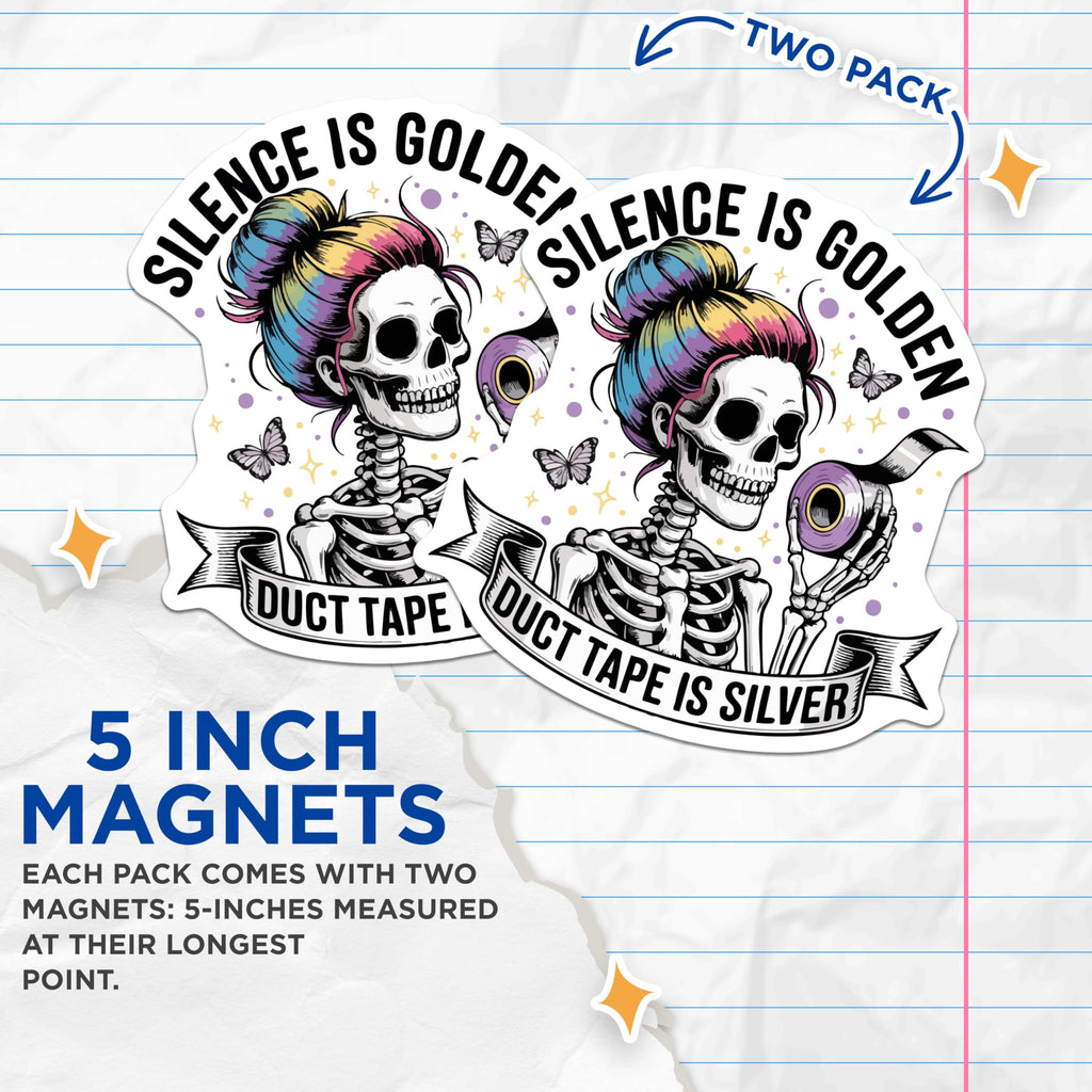 (2 Pack) Skeleton Duct Tape Magnets - Rainbow Hair Sarcastic Quote - Silence Golden Humorous Decor for Kitchen Locker - 5 Inches On Longest Side - Thick Durable Magnet - Made in USA - MAG21525