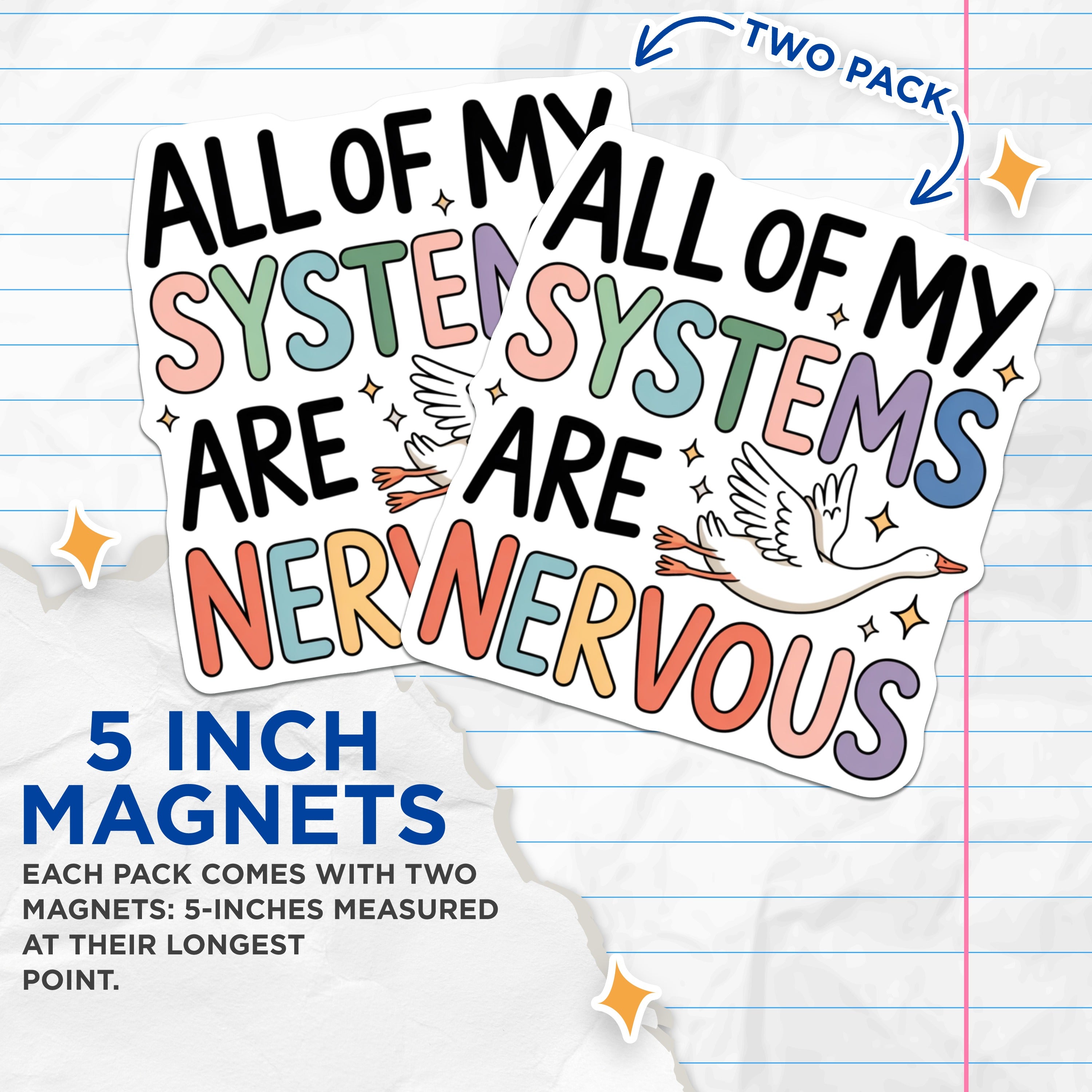 (2 Pack) All My Systems are Nervous Goose Magnets - Quirky Mental Health Humor - Whimsical Fridge Locker Decor - 5 Inches On Longest Side - Thick Durable Magnet - Made in USA - MAG39216