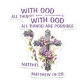 (2 Pack) Christian Cross Magnets - Matthew 19:26 Scripture - Floral Religious Faith Decor - 5 Inches On Longest Side - Thick Durable Magnet - Made in USA - MAG27707