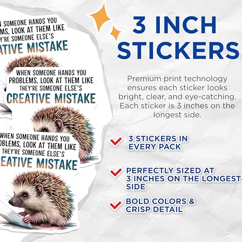 (3 Pack) Hedgehog Decals - Funny Saying Sticker - Laptop Car Accessories - 3 Inches On Longest Side - Easy Peel & Apply - Made in USA - 3MCS7513