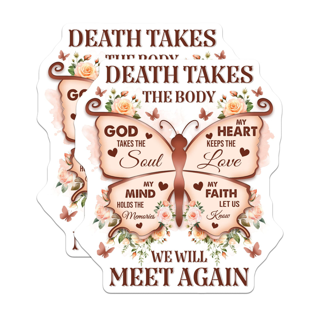 (2 Pack) Death Takes The Body Stickers - My Heart Keeps The Love - We Will Meet Again - 5" On Longest Side - Sticks to Smooth Flat Surfaces - Made in USA - BMCS6138