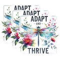 (3 Pack) Adapt and Thrive Decals - Dragonfly Decor - Motivational Laptop Decals - 3 Inches On Longest Side - Easy Peel & Apply - Made in USA - 3MCS1523