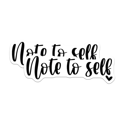 (2 Pack) Note to Self Stickers - Inspirational Quote - Motivational Reminder - 5" On Longest Side - Sticks to Smooth Flat Surfaces - Made in USA - BMCS7044