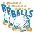 (3 Pack) Funny Golf Decals - It Takes Balls Golfing - Golf Lover Gifts - 3 Inches On Longest Side - Easy Peel & Apply - Made in USA - 3MCS2456