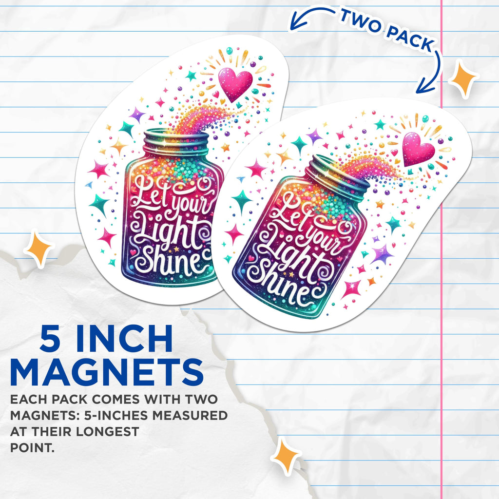 (2 Packs) Let Your Light Shine Magnets - Positive Inspirational Motivational Magnets - 5 Inches On Longest Side - Premium Magnet - for Fridges, Toolboxes, Cars - Made in USA - MAG2306
