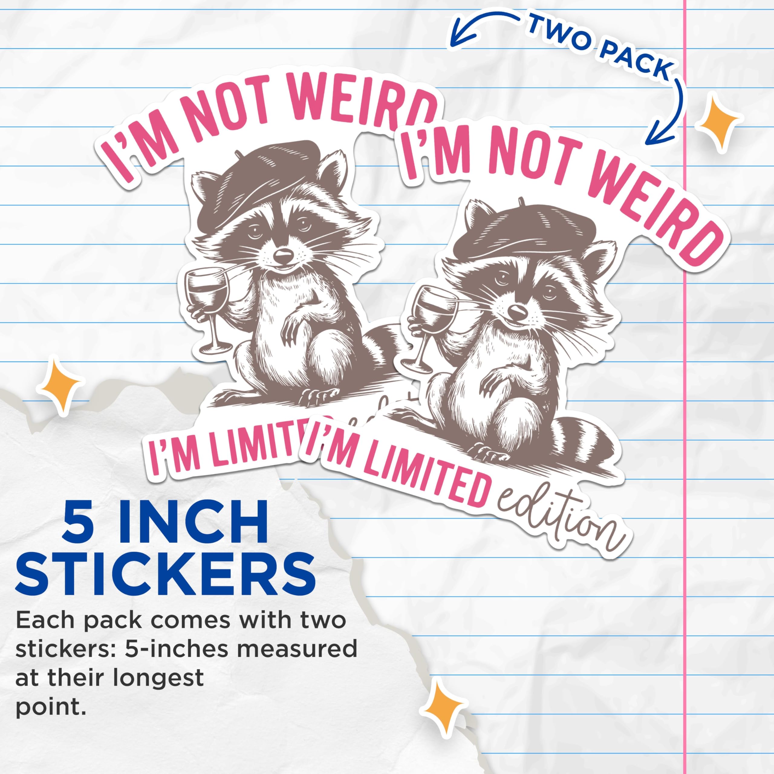 (2 Pack) I'm Not Weird Stickers - Limited Edition Raccoon Stickers - Funny Animal Wine Lover Stickers - 5" On Longest Side - Sticks to Any Smooth Flat Surface - Made in USA - BMCS2565