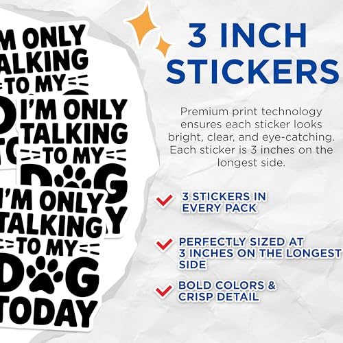 (3 Pack) Dog Lover Decals - Funny Dog Quote - Laptop Decals - 3 Inches On Longest Side - Easy Peel & Apply - Made in USA - 3MCS4409