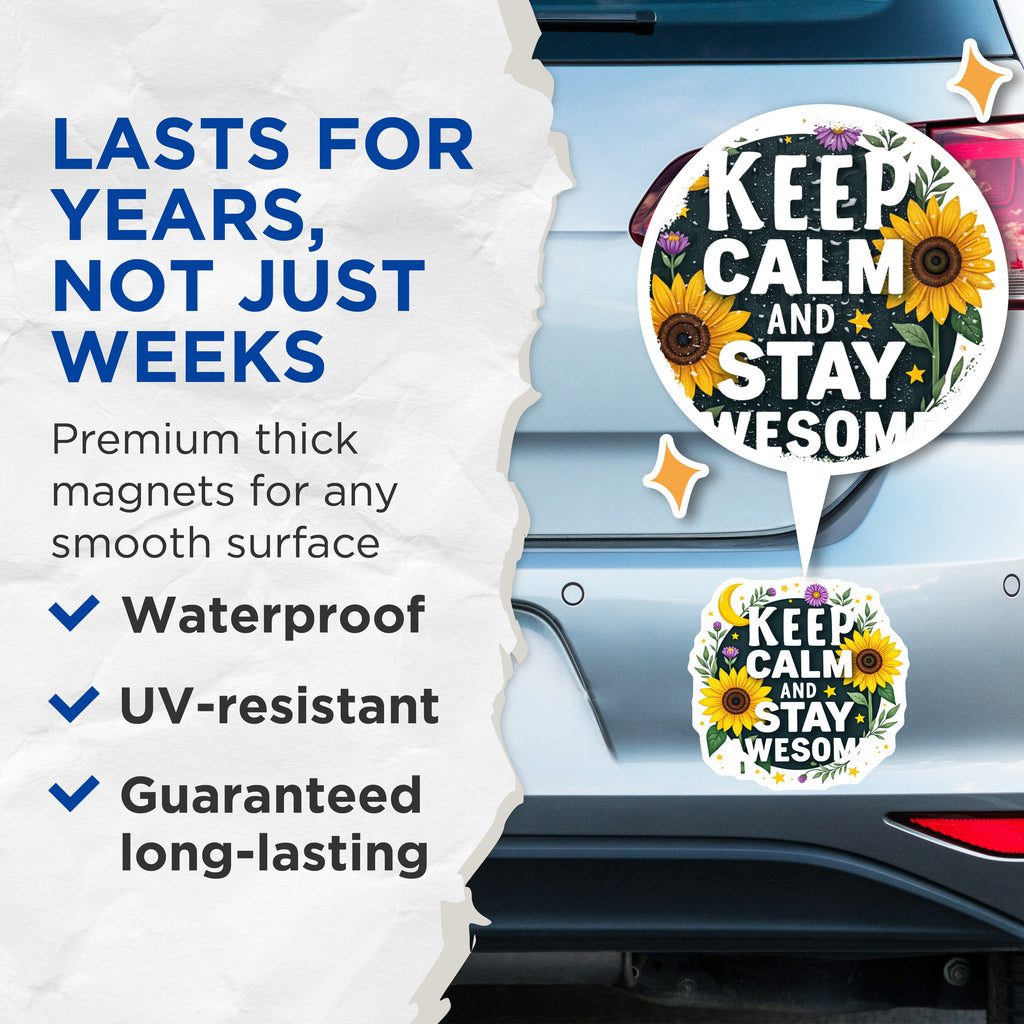 (2 Pack) Keep Calm Stay Awesome Magnets - Inspirational Quote Decor - Sunflower Motivation Reminder - 5 Inches On Longest Side - Thick Durable Magnet - Made in USA - MAG37360