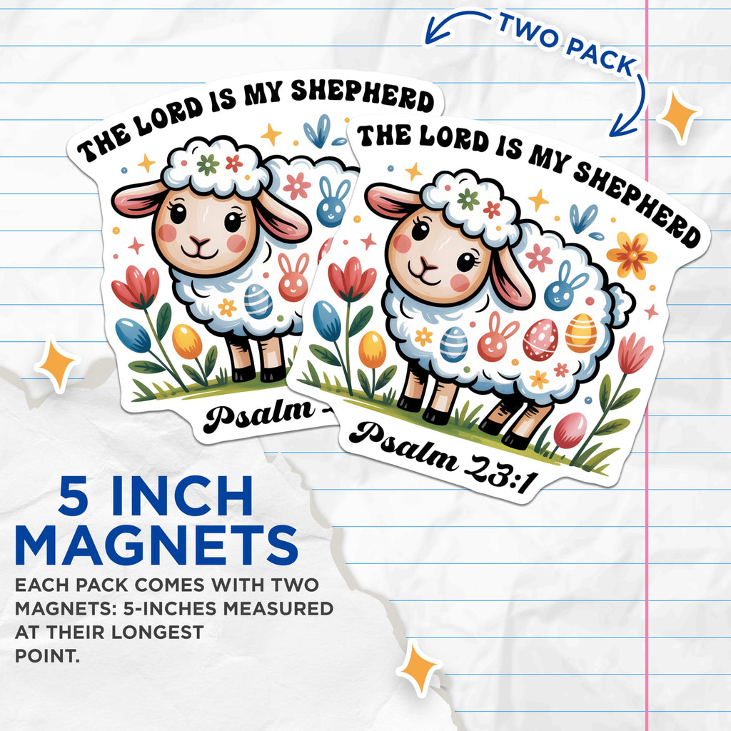 (2 Pack) Sheep Easter Magnets - The Lord is My Shepherd - Psalm 23 1 Religious Decor - 5" On Longest Side - Premium Magnet - for Cars, Refrigerators, Toolboxes, Lockers - Made in USA - MAG16281