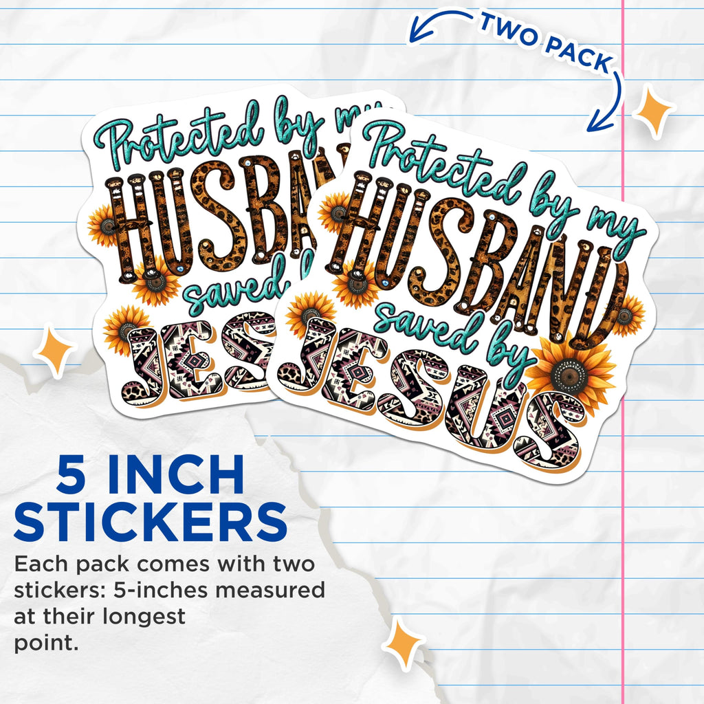 (2 Pack) Protected by My Husband Stickers - Saved by Jesus Stickers - Inspirational Faith Stickers - 5" On Longest Side - Sticks to Any Smooth Flat Surface - Made in USA - BMCS3124