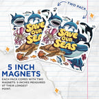 (2 Pack) Save Our Seas Magnets - Ocean Life Magnets - Marine Wildlife Magnets - 5" On Longest Side - for Cars, Fridges, Toolboxes - Made in USA - MAG4557