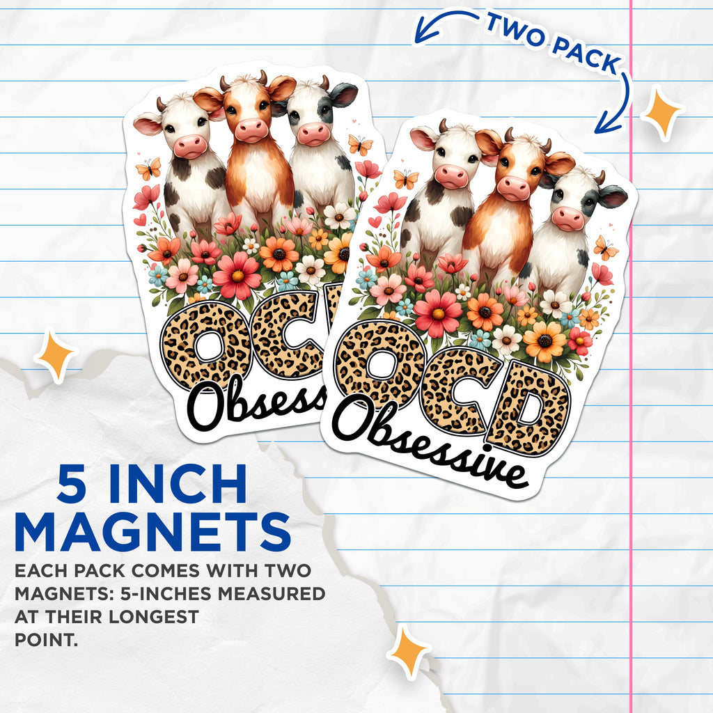 (2 Pack) Obsessive Cow Disorder Magnets - Cute Calf Fridge Decor - Funny Farm Animal Kitchen Accessory - 5 Inches On Longest Side - Thick Durable Magnet - Made in USA - MAG38905