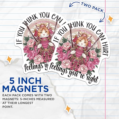 (2 Pack) Samurai Cat Quote Magnets - If You Think You Can Hurt Feelings ation - Floral Cat Armor Magnet - 5" On Longest Side - for Cars, Fridges, Toolboxes - Made in USA - MAG4358
