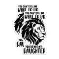 (2 Pack) Lion Daughter Magnets - Sarcastic Lion Art - You Can't Tell Me What to Do - 5" On Longest Side - Premium Magnet - for Cars, Refrigerators, Toolboxes, Lockers - Made in USA - MAG14166